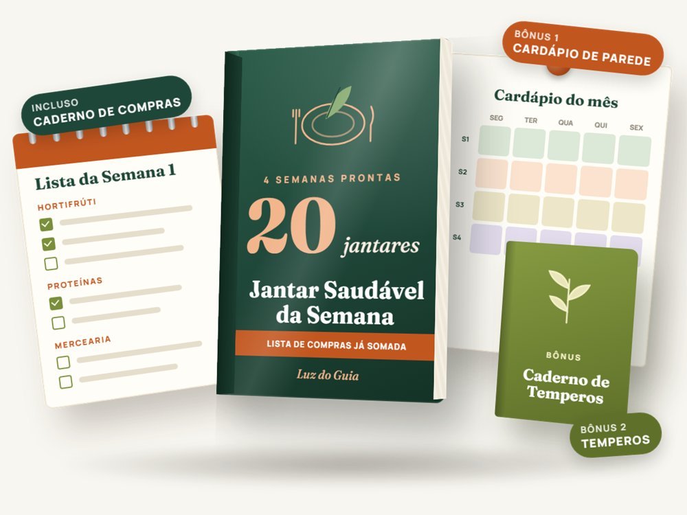 Guia Jantar Saudável da Semana com o Caderno de Compras e os bônus Cardápio de Parede e Caderno de Temperos